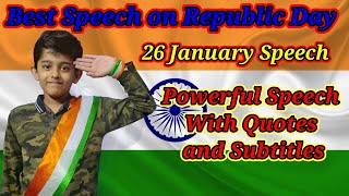 Best Speech on 26 January in English / Republic Day Speech in English/ 26 January bhashan