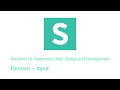 Semantic UI: Elements – Input
