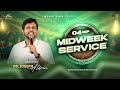 Mount Zion Church | Midweek service | Dr. Joseph Aldrin | 04-09-2024 (LIVE)