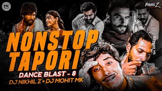 Tapori Nonstop Song - Dance Mix - DJ Nikhil Z × DJ Mohit Mk - Dance Blast 8 - Tapori Dj Songs Mix