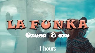 Ozuna - La Funka  (1 hours)