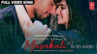 Masakali 2.0 ( 8D AUDIO) | A R Rahman | Sidharth Malhotra,Tara Sutaria | Tulsi Kumar 3D song || HQ