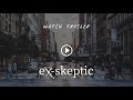 eX-skeptic trailer