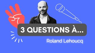 3️⃣ QUESTIONS À... | Roland Lehoucq