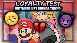 Mario and Peach loyalty test