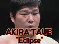 田上明のテーマ曲物語 【﻿ＥＣＬＩＰＳＥ】