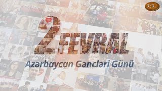 2 Fevral - Azərbaycanda Gənclər Günüdür