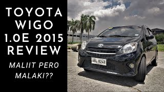 Toyota Wigo 1.0E MT 2015 Review - Maliit Pero Malaki??