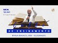 Culto de Ensinamentio - Igreja Assembleia de Deus Eldorado - Setor 3