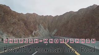 Sharjah-Khorfakkan Beautiful Mountain View Road