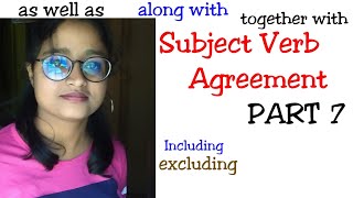 Subject verb agreement  7 | explained in Hindi & English with notes || as well as, with, and not...|