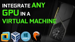 Use ANY GPU in a Virtual Machine / GPU Sharing with Virtual Machine