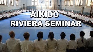 [Riviera Seminar] Bringing Aikido Together