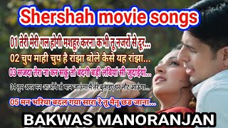 Shersha  movie all songs