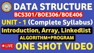 🔴Data Structure Unit 1 One shot BCS301 | Introduction | Array | Linkedlist | Data structure BCS301