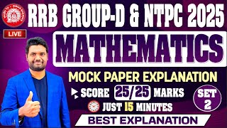 Mathematics Mock Paper 2 Explanation Score 25/25 Marks in RRB Group D \u0026 NTPC Maths paper | RRB NTPC