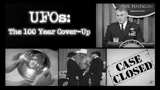 UFOs: The 100 Year Cover-Up