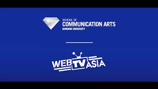 WebTVAsia Thailand ร่วมกับ ม.กรุงเทพฯ สอนหลักสูตร Media Entertainment Business