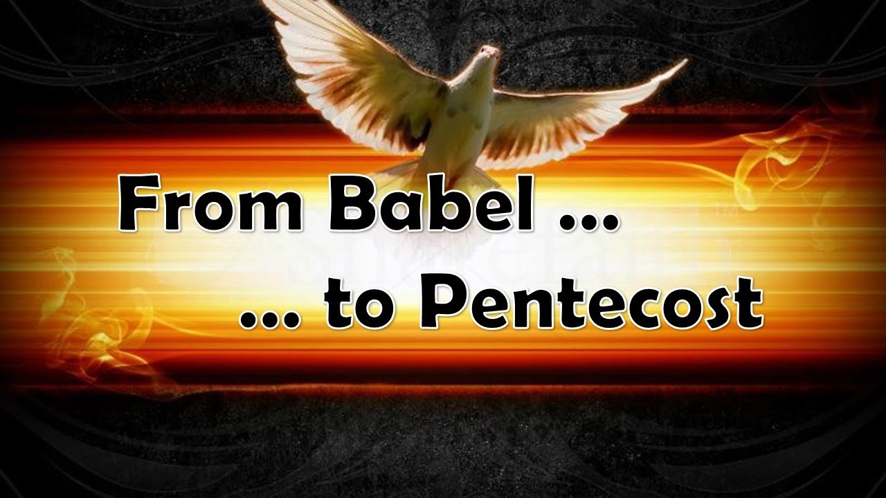 Babel To Pentecost - YouTube