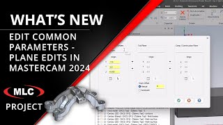 Edit Common Parameters - What's New in Mastercam 2024 - Individual Plane Control