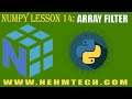 NumPy TUTORIALS | LESSON 14 | ARRAY FILTER