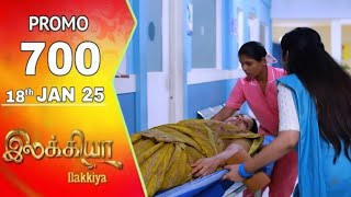 ilakkiya serial today promo 700 |ilakkiya today episode 700 review |18/JAN/25