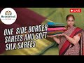 Hayagrivas One-Side Border & Soft Silk Sarees - 15 mins live #newarrivals #trending