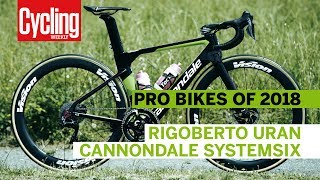 Rigoberto Uran’s Cannondale SystemSix | Pro Bikes of 2018 | Cycling Weekly