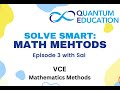 Solve VCE Math Methods Problems in a smart way (EP3)