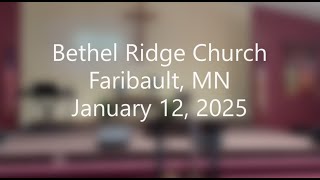 Bethel Ridge 1-12-2025 Service