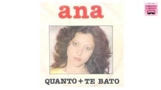 ANA -  QUANTO MAIS TE BATO (1981)