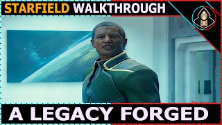 A Legacy Forged Starfield Walkthrough
