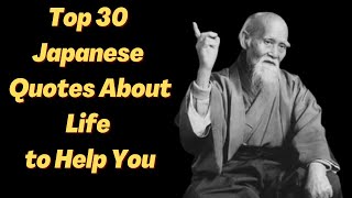 Life Motivation |Incredibly Wise Japanese Proverbs and Sayings | Quotes, aphorisms, wise thoughts
