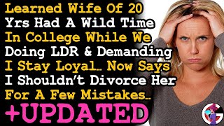 UPDATE Learned Wife Of 20 Yrs Had A Wild Time In College While We're LDR & Demanded My Loyalty~ AITA