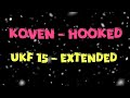 Koven - Hooked UKF15  lyrics ( extended version ) @KovenUKMusic