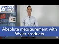 Absolute Measurement with Wyler products| Bombay Tools