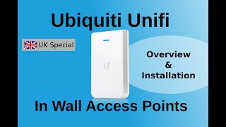 Unifi In Wall Access Points - Overview and Installation (UK special)