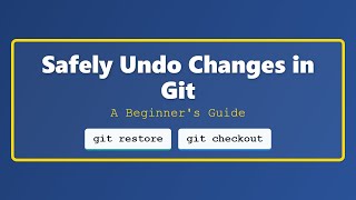 Undoing Git Changes: A Beginner's Guide to git restore vs. git checkout