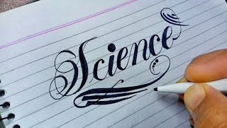How to Write SCIENCE in Beautiful Calligraphy Art 2021