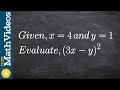 Evaluate an expression with two variables ex1, (3x - y)^2;  x = 4; y = 1