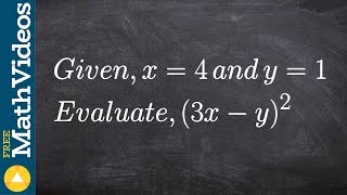 Evaluate an expression with two variables ex1, (3x - y)^2; x = 4; y = 1