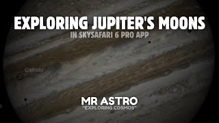 Exploring Jupiter \u0026 its Moons || SkySafari 6 Pro