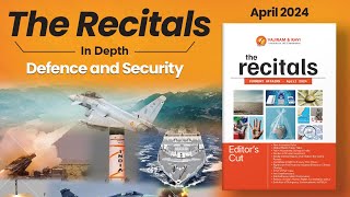 Recitals In Depth: Defence and Security | Cybersecurity Threats | Monthly Current Affairs April