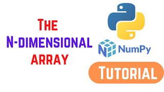 Python Numpy Tutorial For Beginners - The N-dimensional array (ndarray)