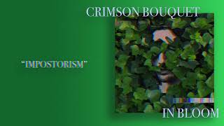 Crimson Bouquet - Impostorism (Official Audio)