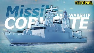 Missile Corvette Class Warship | Plane Crazy - Tutorial