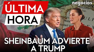 ÚLTIMA HORA | Sheinbaum amenaza a Trump con eliminar el tratado T-MEC entre México, EEUU y Canadá