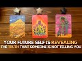 Your Future Self Is Revealing The Truth That Someone Is Not Telling You! ✨📞😲✨ | Pick a card