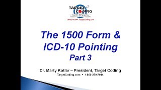 Target Coding 1500 Form & ICD 10 Pointing 3