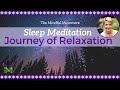 A Journey of Relaxation to Sleep / Sleep Meditation / Mindful Movement